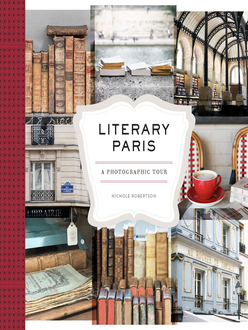 Title details for Literary Paris by Nichole Robertson - Available
